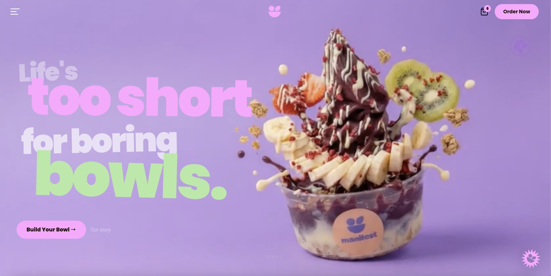 Manifest website hero — Life's too short for boring bowls